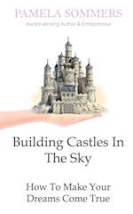 Building Castles in the Sky