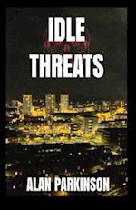 Idle Threats 