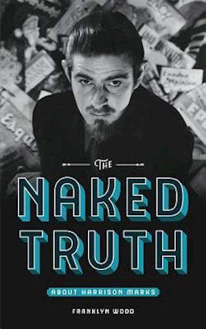 Naked Truth About Harrison Marks