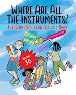 Where Are All The Instruments? European Orchestra Activity Book 