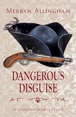 Dangerous Disguise: A Regency Romance 