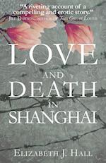 Love and Death in Shanghai