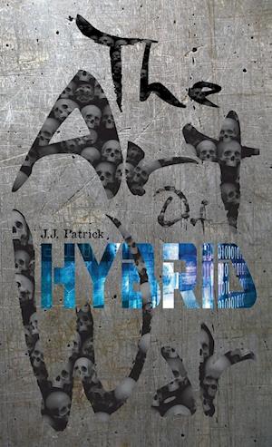 The Art Of Hybrid War