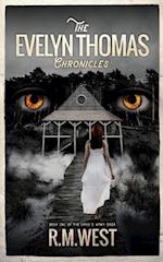 The Evelyn Thomas Chronicles