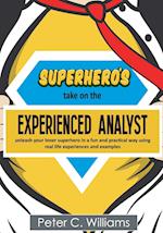 Superhero's Take on the Experienced Analyst