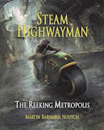 Steam Highwayman 3: The Reeking Metropolis 
