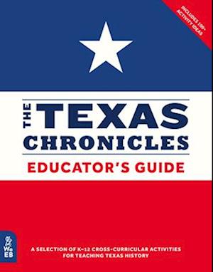 The Texas Chronicles Educator's Guide