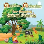 Appolina Anteater and Her Amazing Animal Friends