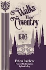 Walks Thro' Coventry 1916 (Illustrated)