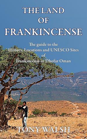 THE LAND  OF FRANKINCENSE