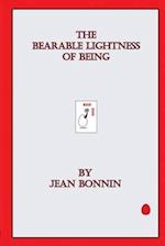 The Bearable Lightness of Being 