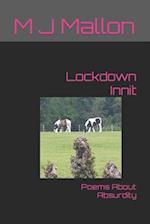 Lockdown Innit: Poems About Absurdity 