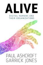 Alive : Digital Humans and their Organizations