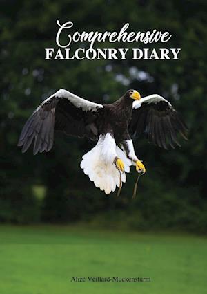 Comprehensive Falconry Diary