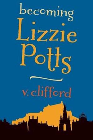 Becoming Lizzie Potts