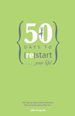 50 Days to {re}start Your Life