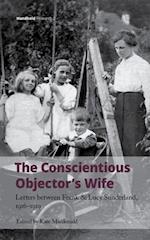 The Conscientious Objector's Wife, 1916-1919