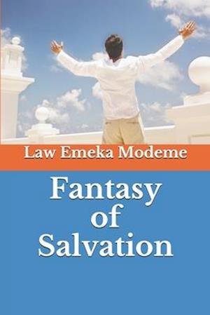 Fantasy of Salvation