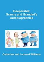 Inseparable: Granny and Grandad's autobiographies 