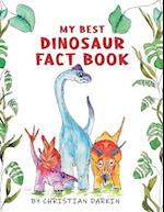 My Best Dinosaur Fact Book: A Dinosaur Picture Book For Children Ages 2 to 5. The Perfect Dinosaur Early Reader For Kids. 