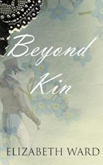 Beyond Kin
