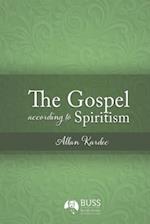The Gospel According to Spiritism 
