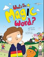 What's The Magic Word?
