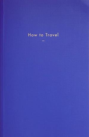 How to Travel