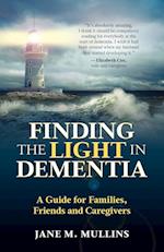 Finding the Light in Dementia