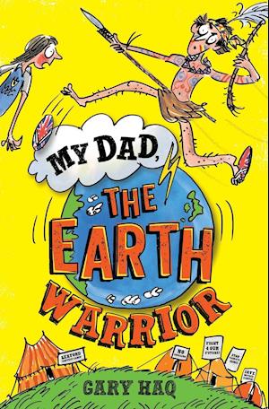 My Dad, the Earth Warrior