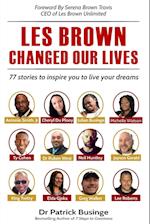 Les Brown Changed Our Lives