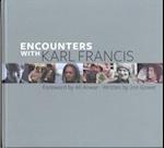 Encounters with Karl Francis