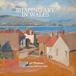 Shaping Art in Wales