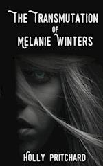 The Transmutation of Melanie Winters 
