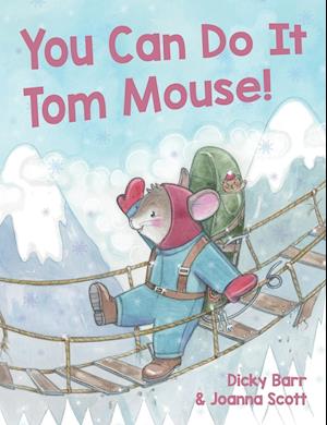 You Can Do It Tom Mouse!