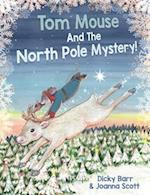 Tom Mouse And The North Pole Mystery! 