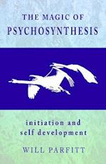 The Magic of Psychosynthesis