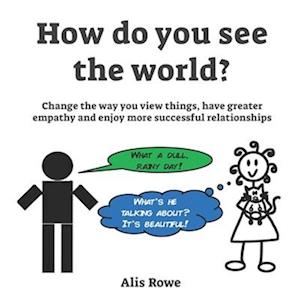 How Do You See the World?