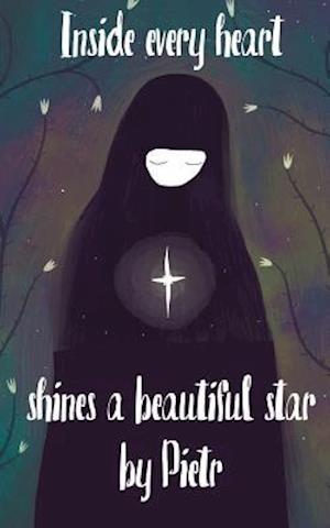 Inside Everyone's Heart Shines a Beautiful Star