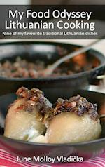 My Food Odyssey - Lithuanian Cooking