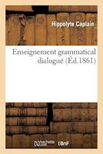 Enseignement Grammatical Dialogué