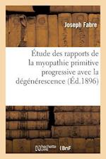 Étude Des Rapports de la Myopathie Primitive Progressive Avec La Dégénérescence