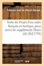 Suite du Projet d'un ordre francais en tactique,