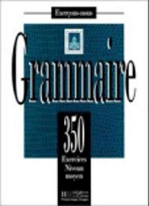 350 Exercices Grammaire - Moyen Livre de L'Eleve