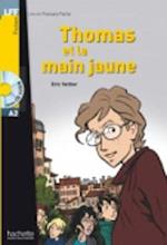 Thomas Et La Main Jaune + CD Audio (Vattier)