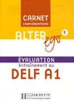 Alter Ego 1 - Carnet d'Évaluation Delf A1
