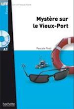 Mystère sur le Vieux-Port + audio download - LFF A1