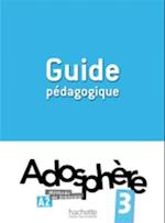 Adosphère 3 - Guide Pédagogique
