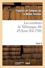 Les Aventures de Télémaque, Fils d'Ulysse. Tome 2