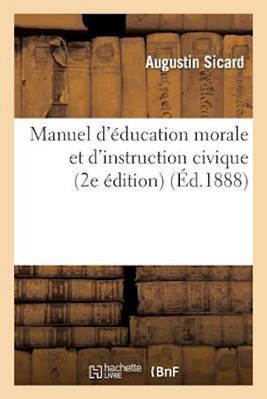 Manuel d'Education Morale Et d'Instruction Civique (2e Edition)